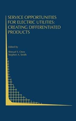 Service Opportunities for Electric Utilities: Creating Differentiated Products - cover