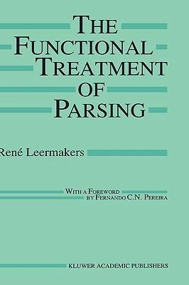 The Functional Treatment of Parsing - René Leermakers - cover
