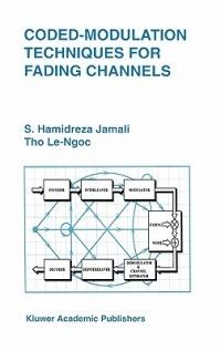 Coded-Modulation Techniques for Fading Channels - Seyed Hamidreza Jamali,Tho Le-Ngoc - cover