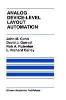 Analog Device-Level Layout Automation - John M. Cohn,David J. Garrod,Rob A. Rutenbar - cover