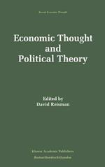 Economic Thought and Political Theory