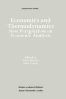 Economics and Thermodynamics: New Perspectives on Economic Analysis - cover