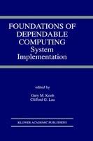 Foundations of Dependable Computing: System Implementation