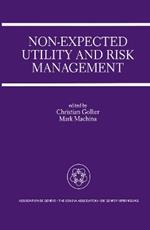 Non-Expected Utility and Risk Management: A Special Issue of the Geneva Papers on Risk and Insurance Theory