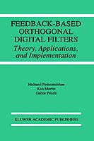 Feedback-Based Orthogonal Digital Filters: Theory, Applications, and Implementation - Mukund Padmanabhan,Kenneth W. Martin,Gábor Péceli - cover