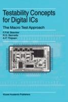 Testability Concepts for Digital ICs: The Macro Test Approach - F.P.M. Beenker,R.G. Bennetts,A.P. Thijssen - cover