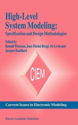 High-Level System Modeling: Specification and Design Methodologies - cover