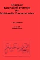 Design of Reservation Protocols for Multimedia Communication - Luca Delgrossi - cover