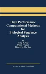 High Performance Computational Methods for Biological Sequence Analysis