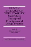 Human Interaction with Complex Systems: Conceptual Principles and Design Practice - cover