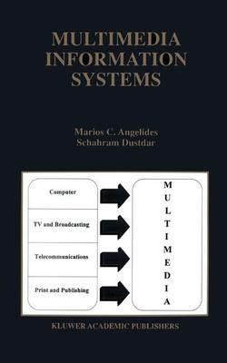 Multimedia Information Systems - Marios C. Angelides,Schahram Dustdar - cover