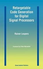 Retargetable Code Generation for Digital Signal Processors