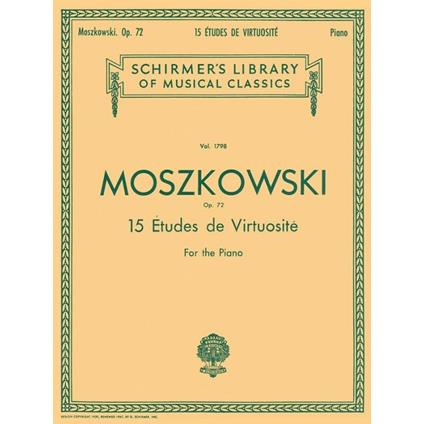  15 Etudes De Virtuosité, Op. 72 - Moritz Moszkowski - Pianoforte -  Moritz Moszkowski - copertina