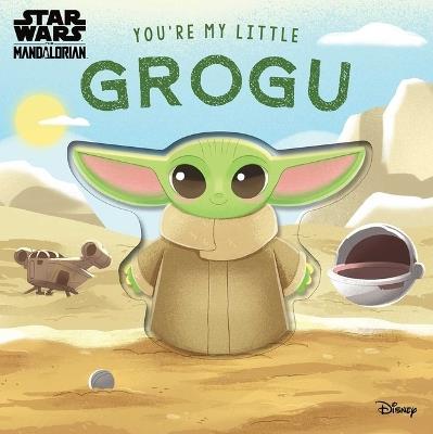 Star Wars: You're My Little Grogu - Grace Baranowski - cover