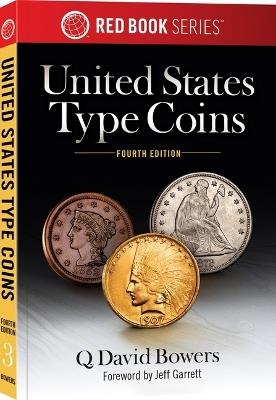 United States Type Coins - Q David Bowers - cover