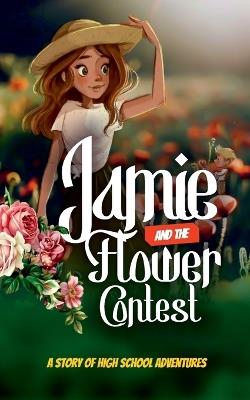 Jamie and the Flower Contest - Grace Shobola - cover