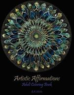 Artistic Affirmations: Mandalas Coloring Book for Adults with Inspirational Quotes