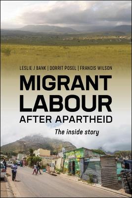 Migrant Labour After Apartheid: The Inside Story - cover