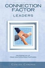The Connection Factor for Leaders: Unlocking Value from Your Strategic Partners