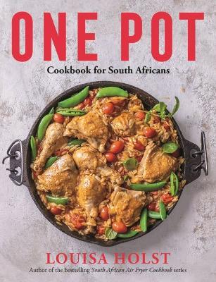 One Pot Cookbook for South Africans - Louisa Holst - cover