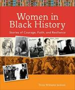 Women in Black History - Stories of Courage, Faith, and Resilience