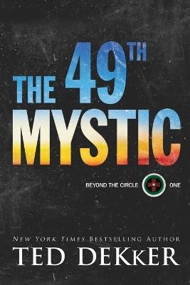 The 49th Mystic - Ted Dekker - cover