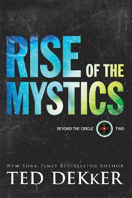 Rise of the Mystics - Ted Dekker - cover