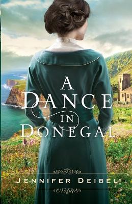 A Dance in Donegal - Jennifer Deibel - cover