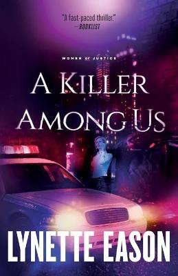 A Killer Among Us - Lynette Eason - cover