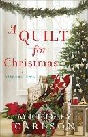 A Quilt for Christmas - A Christmas Novella - Melody Carlson - cover
