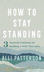 How to Stay Standing