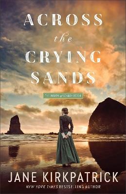 Across the Crying Sands - Jane Kirkpatrick - cover
