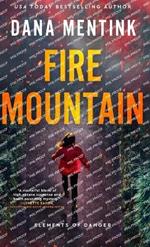 Fire Mountain: Elements of Danger