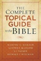 The Complete Topical Guide to the Bible - Martin Hugh Manser,Alister Mcgrath,J. Packer - cover