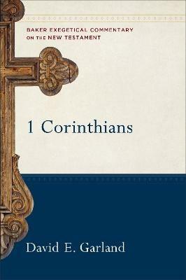 1 Corinthians - David E. Garland - cover