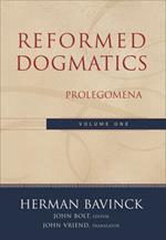 Reformed Dogmatics - Prolegomena