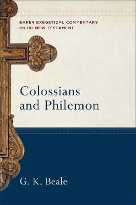 Colossians and Philemon - G. K. Beale,Robert Yarbrough,Joshua Jipp - cover