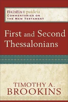 First and Second Thessalonians - Timothy A. Brookins,Mikeal Parsons,Charles Talbert - cover