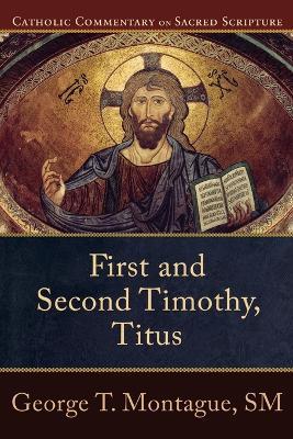 First and Second Timothy, Titus - George T. Montague,Peter Williamson,Mary Healy - cover