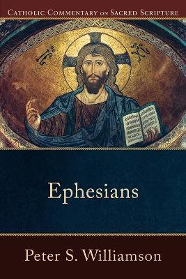 Ephesians - Peter S. Williamson,Peter Williamson,Mary Healy - cover