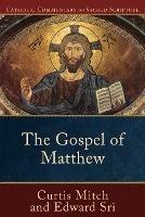 The Gospel of Matthew - Edward Sri,Curtis Mitch - cover