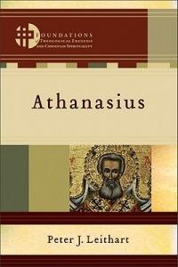 Athanasius - Peter J. Leithart,Hans Boersma,Matthew Levering - cover