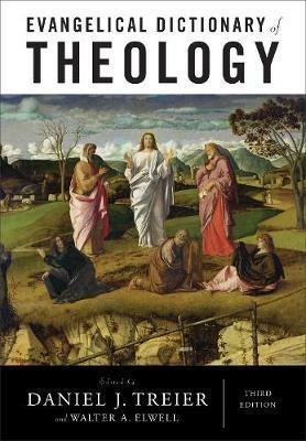 Evangelical Dictionary of Theology - Daniel J. Treier,Walter A. Elwell - cover