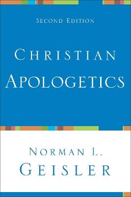 Christian Apologetics - Norman L. Geisler - cover