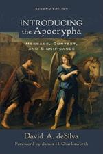 Introducing the Apocrypha - Message, Context, and Significance