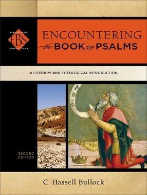 Encountering the Book of Psalms - A Literary and Theological Introduction - C. Hassell Bullock,Walter Elwell - cover