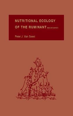Nutritional Ecology of the Ruminant - Peter J. Van Soest - cover