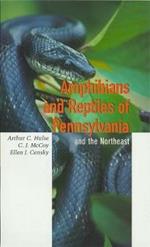 Amphibians and Reptiles of Pennsylvania and the Northeast