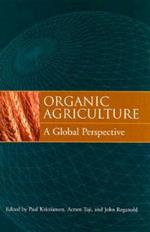 Organic Agriculture: A Global Perspective