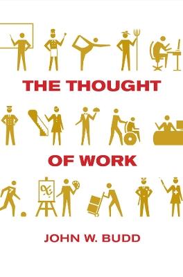 The Thought of Work - John W. Budd - cover
